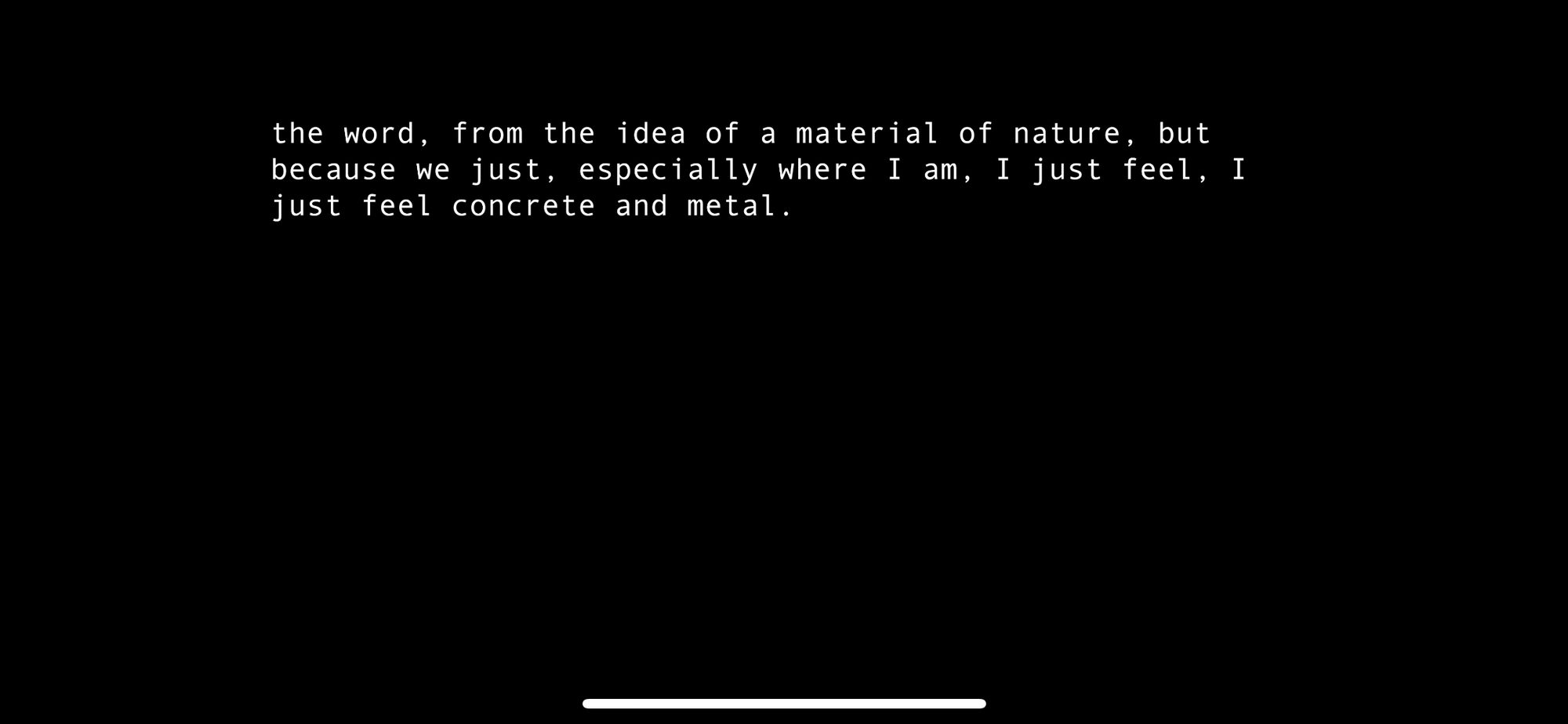Still from the film showing the text: the word, from the idea of a material of nature